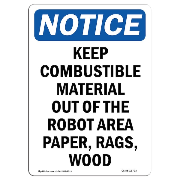 Safety Sign, OSHA Notice, 5" Height, Keep Combustible Material Out Sign, Portrait, 10PK